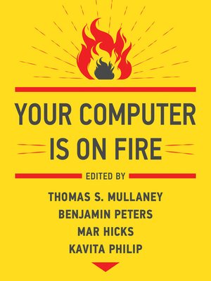 cover image of Your Computer Is on Fire